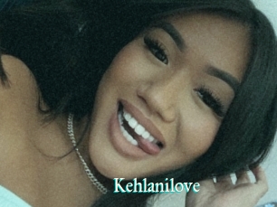 Kehlanilove