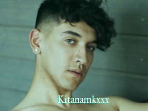 Kitanamkxxx