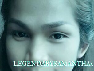 LEGENDARYSAMANTHAx