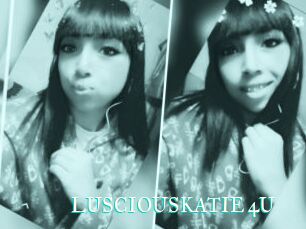LUSCIOUSKATIE_4U