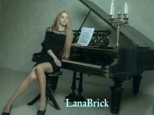 LanaBrick