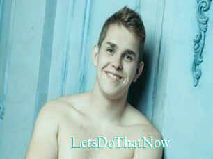 LetsDoThatNow