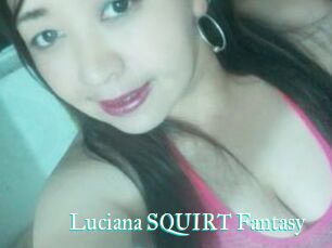 Luciana_SQUIRT_Fantasy