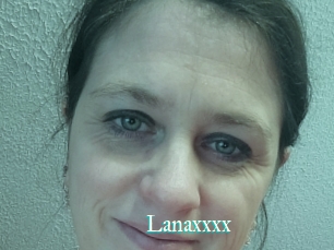Lanaxxxx