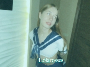 Lolarosses