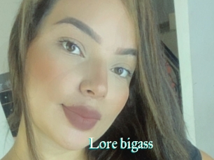 Lore_bigass