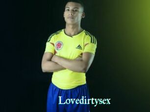 Lovedirtysex