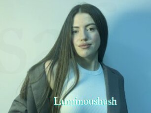 Luminoushush