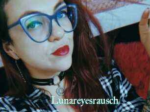 Lunareyesrausch
