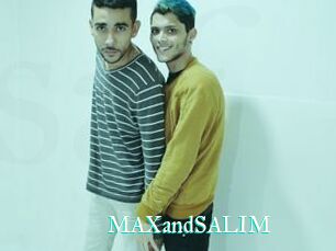 MAXandSALIM