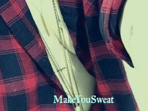 MakeYouSweat