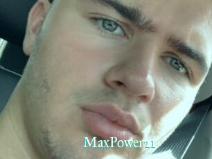 MaxPower21