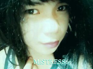 MiSTRESS69