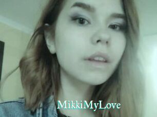 MikkiMyLove
