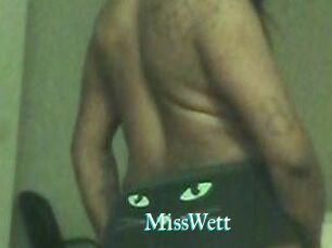 MissWett
