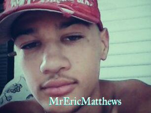 MrEricMatthews