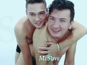 MrSlave