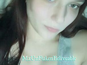 MzUnFukenBeliveable