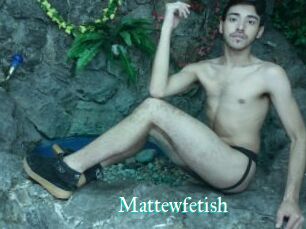 Mattewfetish