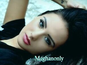 Meghanonly