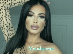Metishaowns
