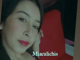 Miaculichis
