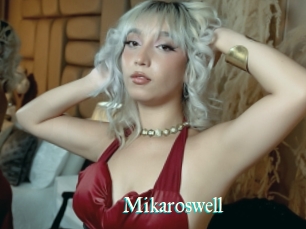 Mikaroswell