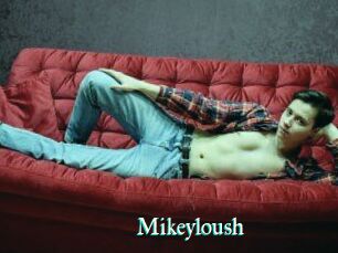 Mikeyloush