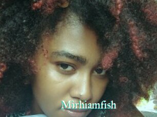 Mirhiamfish
