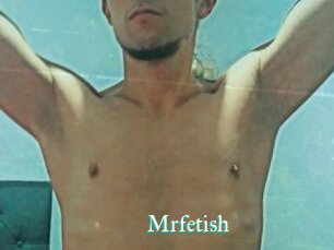 Mrfetish