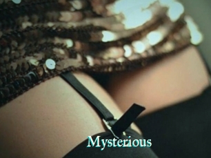 Mysterious