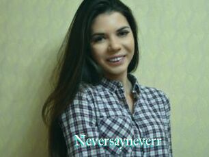 Neversayneverr