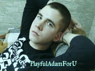 PlayfulAdamForU