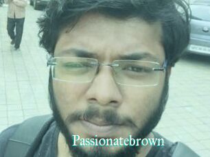 Passionatebrown