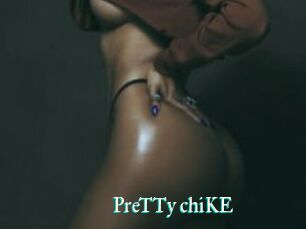 PreTTy_chiKE
