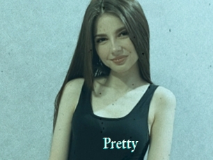 Pretty
