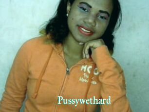 Pussywethard
