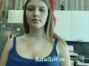 RafaellaWow