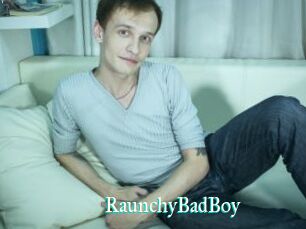 RaunchyBadBoy
