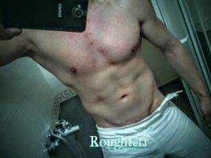 Roughterr