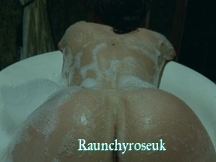 Raunchyroseuk