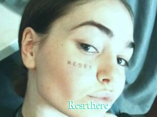 Resrthere