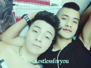 Restlessforyou