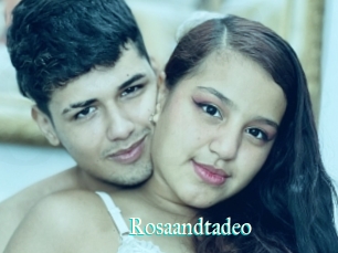 Rosaandtadeo