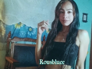 Rousbluee