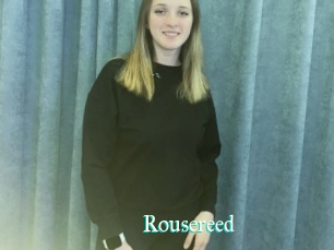 Rousereed