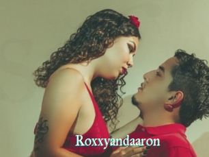 Roxxyandaaron