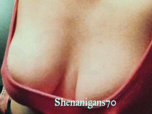 Shenanigans70