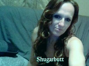 Shugarbutt