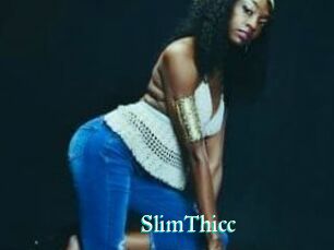 SlimThicc